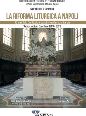 LA RIFORMA LITURGICA A NAPOLI – Salvatore Esposito