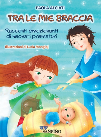 TRA LE MIE BRACCIA – Paola Alciati