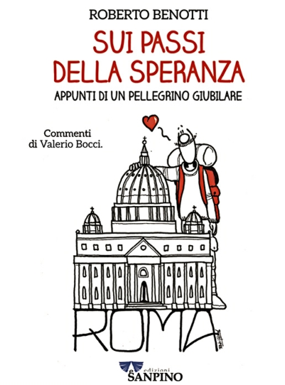 SUI PASSI DELLA SPERANZA – Roberto Benotti