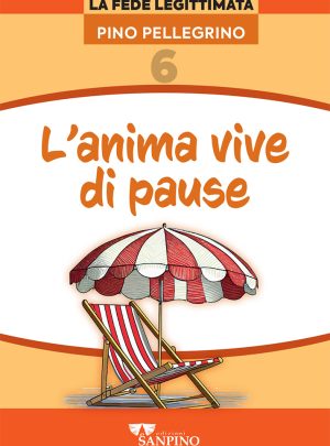 L’ANIMA VIVE DI PAUSE – Pino Pellegrino