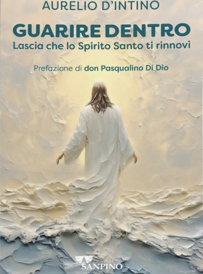 GUARIRE DENTRO – Aurelio D’Intino