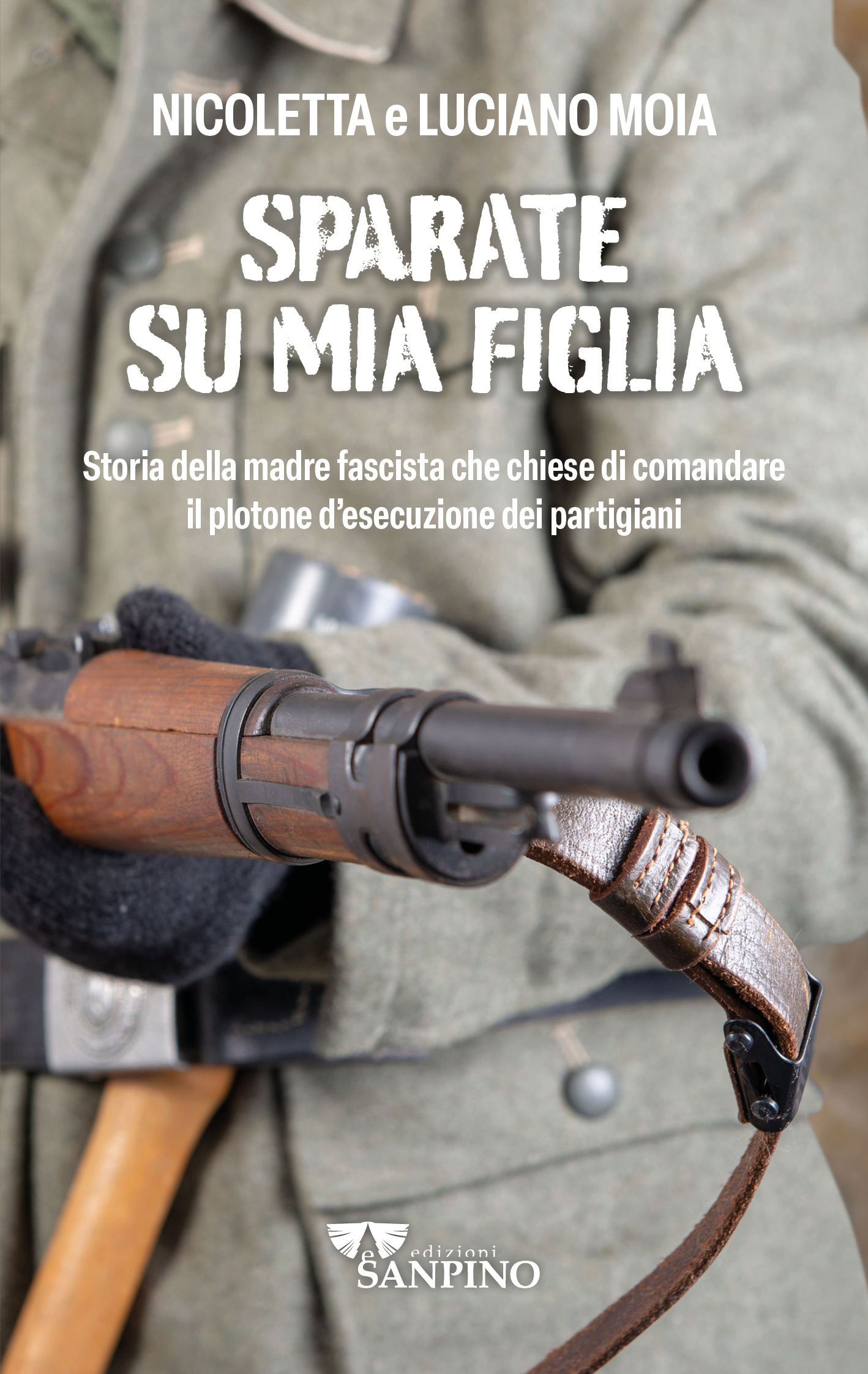 SPARATE SU MIA FIGLIA - Nicoletta e Luciano Moia