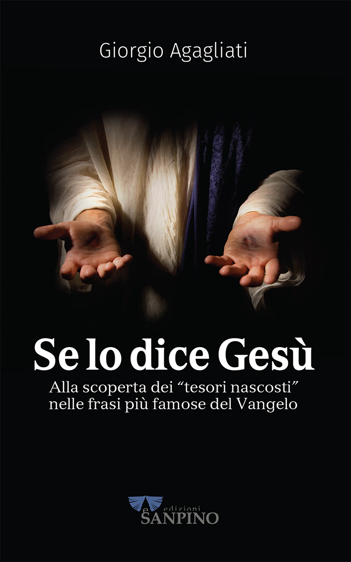 SE LO DICE GESU' - Giorgio Agagliati