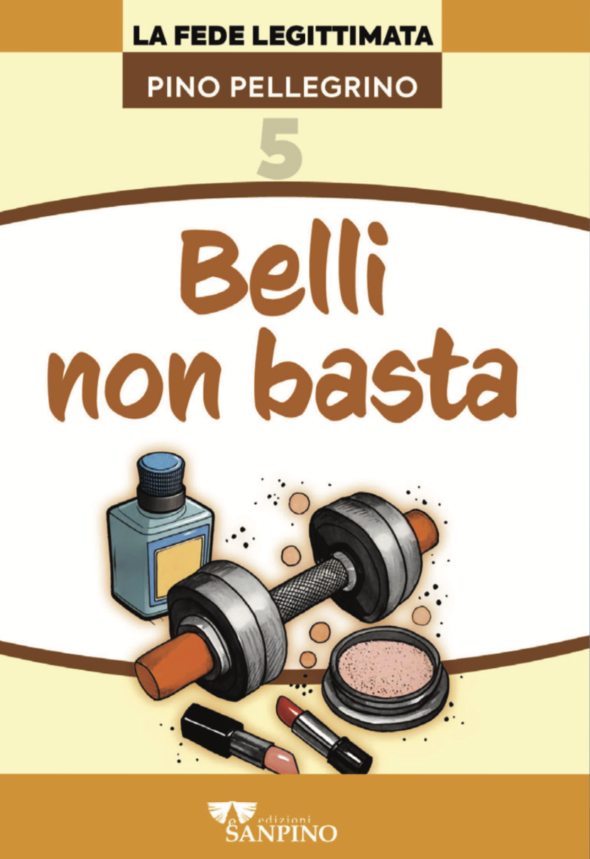 BELLI NON BASTA - Pino Pellegrino