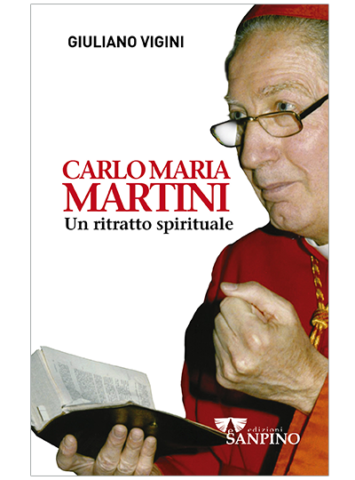 CARLO MARIA MARTINI - Giuliano Vigini