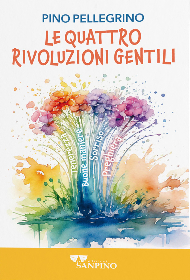 LE QUATTRO RIVOLUZIONI GENTILI - Pino Pellegrino