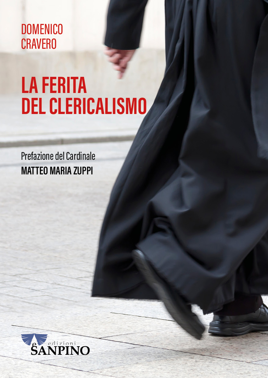 LA FERITA DEL CLERICALISMO - Domenico Cravero