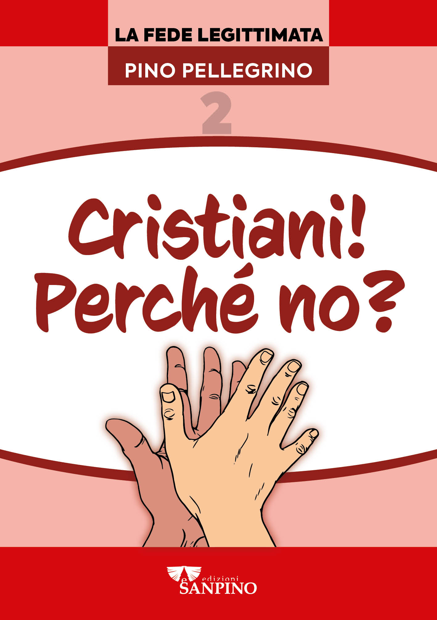 CRISTIANI! PERCHÉ NO? - Pino Pellegrino