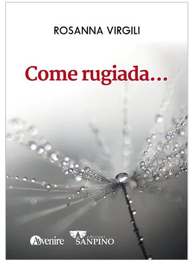 COME RUGIADA - Rosanna Virgili