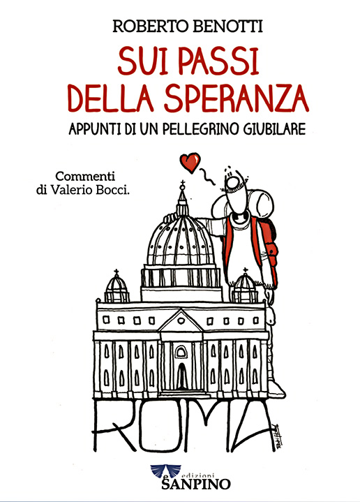 SUI PASSI DELLA SPERANZA - Roberto Benotti