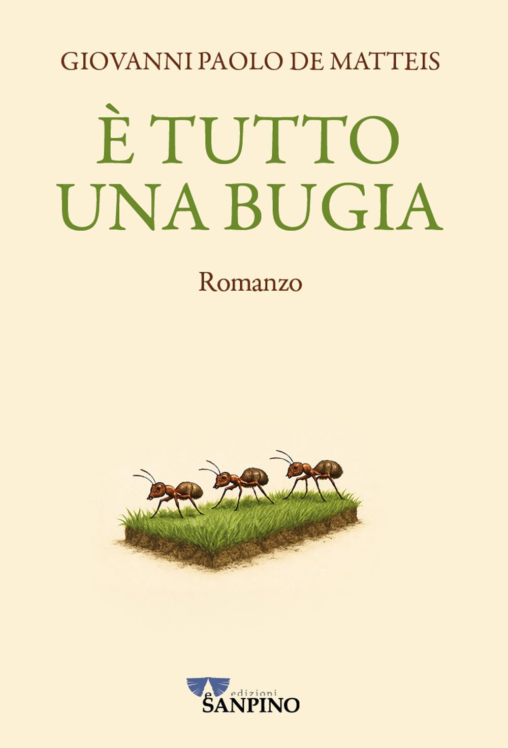 È TUTTO UNA BUGIA - Giovanni Paolo de Matteis