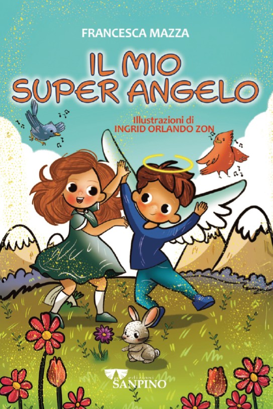 IL MIO SUPER ANGELO - Francesca Mazza