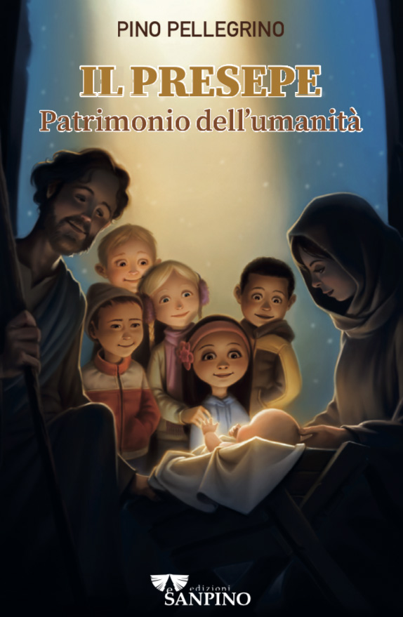 IL PRESEPE Patrimonio dell'umanità - Pino Pellegrino