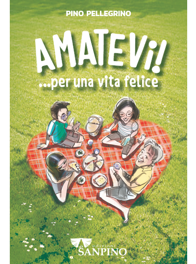 AMATEVI ...PER UNA VITA FELICE - Pino Pellegrino