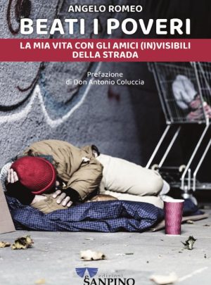 BEATI I POVERI! – Angelo Romeo