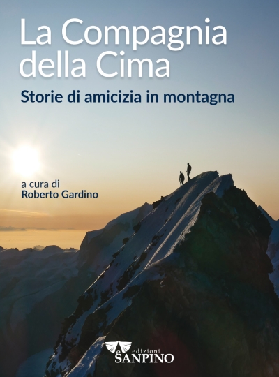 LA COMPAGNIA DELLA CIMA – Roberto Gardino (a cura)