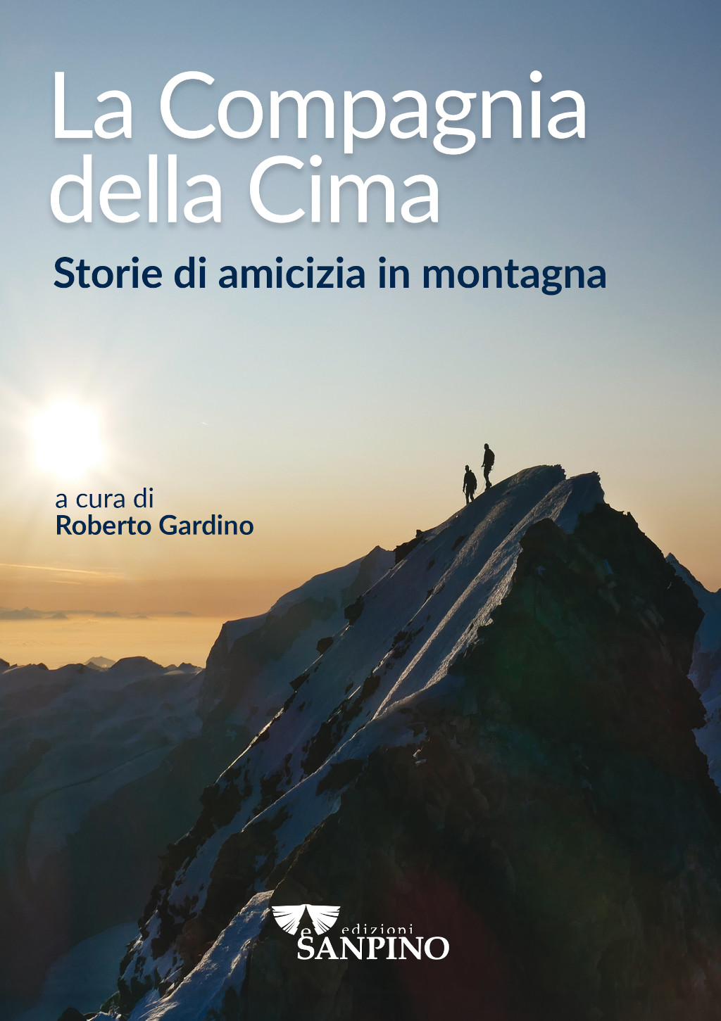 LA COMPAGNIA DELLA CIMA - Roberto Gardino (a cura)
