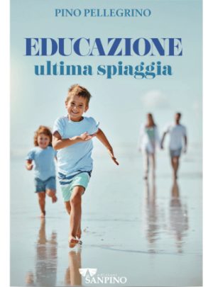 EDUCAZIONE ULTIMA SPIAGGIA – Pino Pellegrino